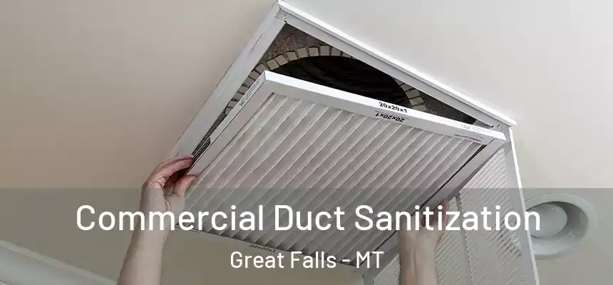  Commercial Duct Sanitization Great Falls - MT