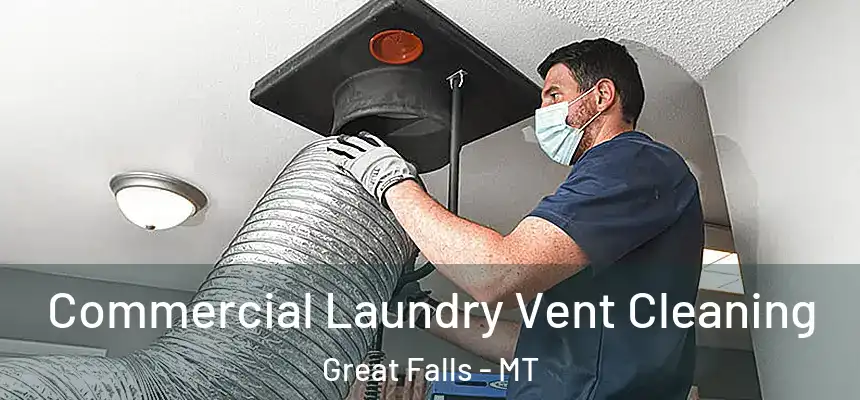  Commercial Laundry Vent Cleaning Great Falls - MT